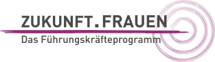 Zukunft Frauen - Das Führungskräfteprogramm